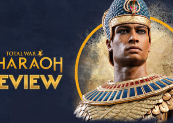 Total War: Pharaoh Review — Bangunkan Empayar Hebat Anda di Zaman Mesir Purba