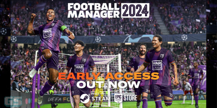 Football Manager 2024 Kini Tersedia Secara Early Access Di PC!