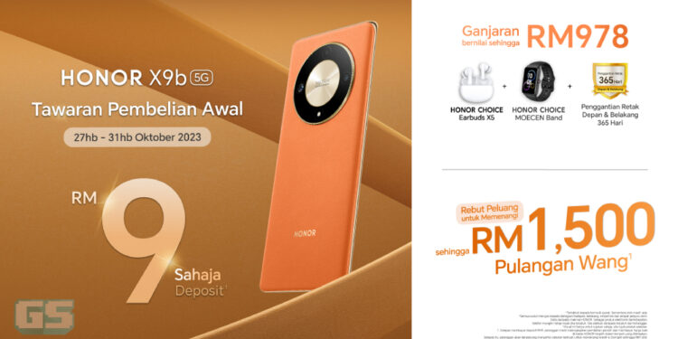 Promosi Early Bird HONOR X9b 5G: Deposit hanya RM9 & peluang Pulang Wang RM1,500!