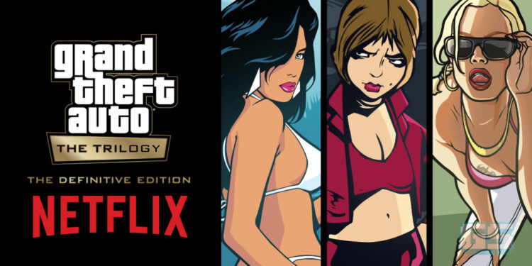 GTA: The Trilogy Mobile Akan Hadir ke Netflix Games pada Disember Ini!