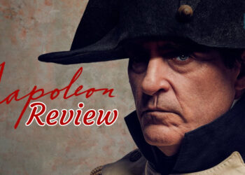 Napoleon Review — Ringkasan Hidup Napoleon yang Kucar-kacir