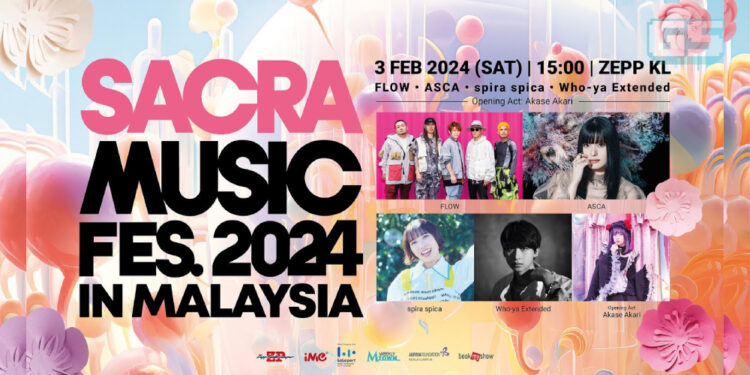 SACRA MUSIC FES Akan ke Malaysia pada Februari 2024, FLOW Bakal Buat Persembahan!