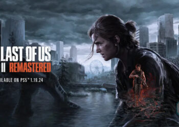 The Last of Us Part II Remastered akan Hadir ke PS5 pada 19 Januari 2024!