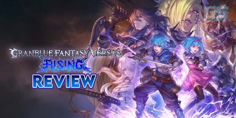 Granblue Fantasy Versus: Rising (PS5) Review — Versi Game yang Lebih Sempurna!
