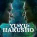 Yu Yu Hakusho (Netflix) Review — Adaptasi Moden Dengan Twist Baharu!