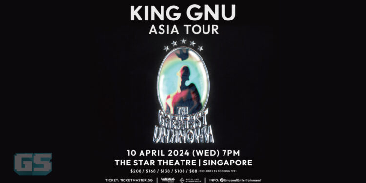 KING GNU (THE GREATEST UNKNOWN) TOUR Live di Singapura Bakal Berlangsung April Ini! Info Penuh Tiket!