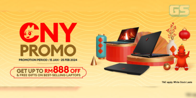 MSI Malaysia Hadirkan Promosi Sempena Chinese New Year! Dapatkan Laptop Berkuasa Dengan Diskaun Hebat!