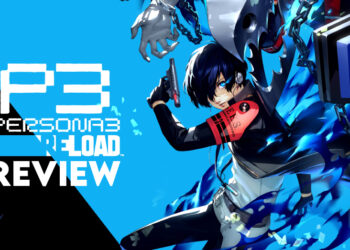 Persona 3 Reload Review (Steam) — Kekal Autentik Dengan Game Original, Remake Yang Dinantikan Ramai!