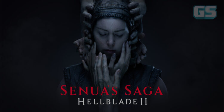 Senua’s Saga: Hellblade II Bakal Lancar pada 21 Mei 2024, Hanya Tersedia Dalam Digital!