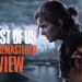 The Last of Us Part II Remastered Review (PS5)- No Return Yang Menyeronokkan, Kekal Terbaik Pada PS5!