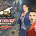 Apollo Justice: Ace Attorney Trilogy Review (Steam) — Kembali ke Mahkamah Dengan Penceritaan Baharu Serta Pelbagai Ciri Moden!