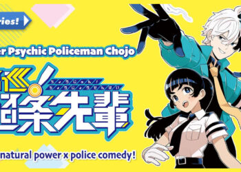 Manga Komedi Supernatural Baharu “Super Psychic Policeman Chojo” Sudah Debut di Manga Plus!