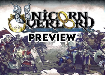 Unicorn Overlord Hands-On Preview – Penuh Elemen RPG Taktikal Segar, Kekal Dengan Estetika Seni Yang Indah!