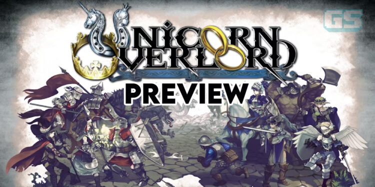 Unicorn Overlord Hands-On Preview – Penuh Elemen RPG Taktikal Segar, Kekal Dengan Estetika Seni Yang Indah!