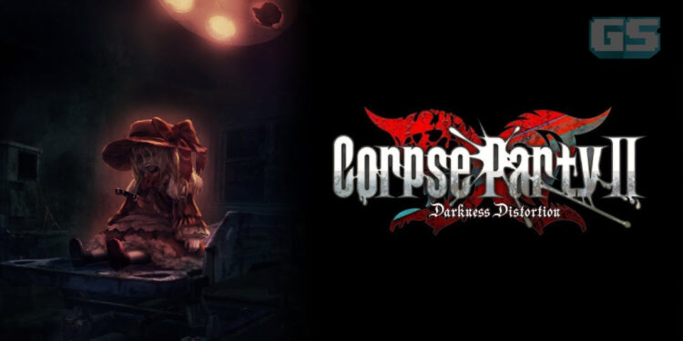 Corpse Party II: Darkness Distortion Bakal Lancar Secara Global Hujung Tahun 2024!