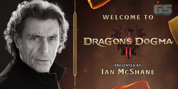 “Selamat Datang ke Dragon’s Dogma 2” — Ian McShane Menjemput Arisen Baharu di Dunia Baharu!