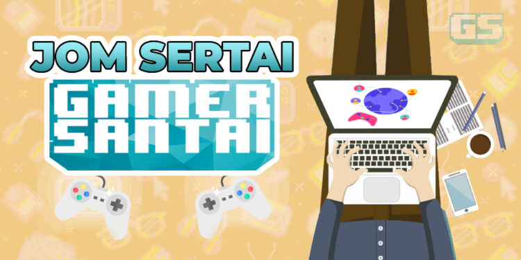 Gamer Santai Mencari Penulis Baharu! – Minat game? Sertai Kami Sekarang!