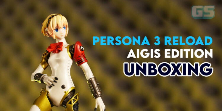 Persona 3 Reload: Aigis Edition Unboxing — Robot Tempur Bersedia untuk Beraksi!