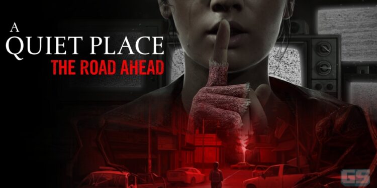 Game Horror ‘A Quiet Place: The Road Ahead’ Diumumkan, Akan Keluar Tahun Ini