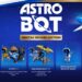ASTRO BOT Buka Pre-Order – Info Bonus & Setiap Edisi!