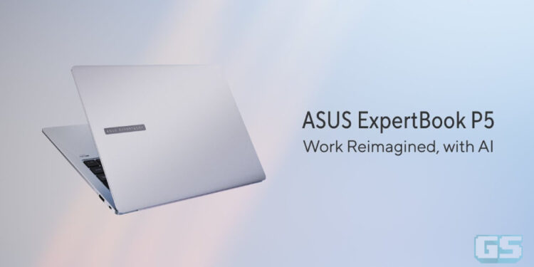 ASUS Umum ‘ExpertBook P5’ Berkuasa AI, Bersama Perubahan Pada Produk Sedia Ada