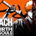BLEACH Rebirth of Souls – Game Konsol Pertama Selepas 13 Tahun!