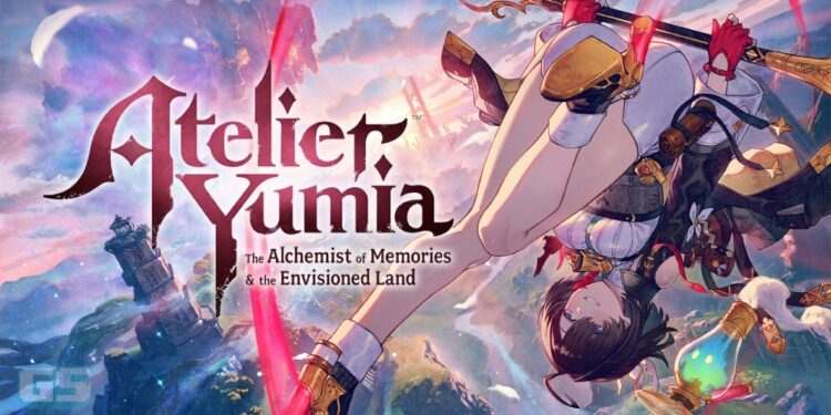 Atelier Yumia: The Alchemist of Memories & the Envisioned Land Tiba Mac 2025