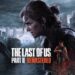 The Last of Us Part II Remastered Versi PC Akan Hadir Pada 3 April 2025!