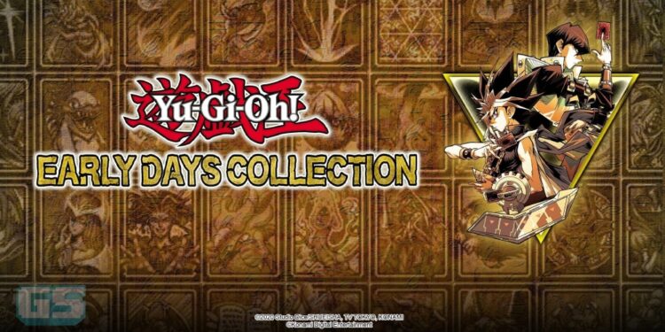 Dapatkan Yu-Gi-Oh EARLY DAYS COLLECTION Hari Ini di Nintendo Switch & Steam!