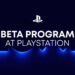 PlayStation Umum Program Beta untuk Uji Game & Ciri Baharu, Boleh Daftar Sekarang!