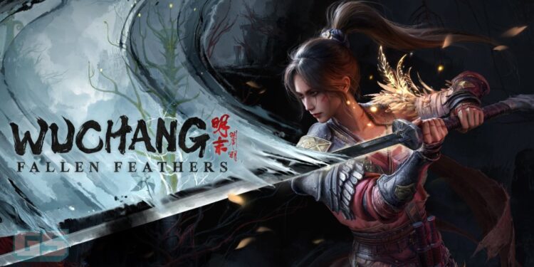 WUCHANG: Fallen Feathers Akan Datang Julai 2025 – Soulslike Bertemakan Wuxia Di China