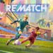 Rematch Mulakan Kick Off – Game Bola Sepak Arcade Sloclap Kini di Konsol & PC!