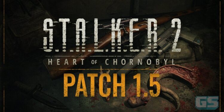 STALKER 2: Heart of Chornobyl Patch 1.5 Menambah Senjata, Gameplay Baharu & Sokongan Mod Rasmi