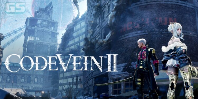 Pelancaran Code Vein II Sah Pada 30 Januari 2026