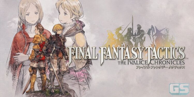 Reviu FINAL FANTASY TACTICS – The Ivalice Chronicles – Sebuah Mahakarya RPG Taktikal Yang Ditambah Hebat Lagi