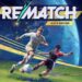 Reviu REMATCH (Elite Edition) – Aksi Atas Padang Lebih Penting Daripada Realisme