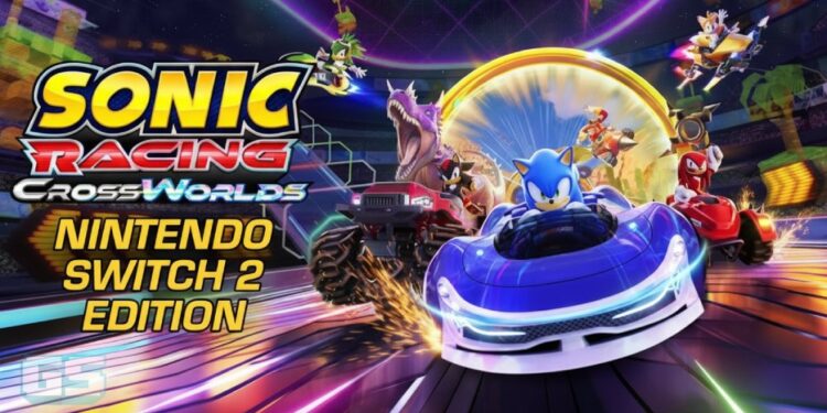 Sonic Racing: CrossWorlds Pecut Ke Nintendo Switch 2 Bersama Diskaun & Bonus Menarik!