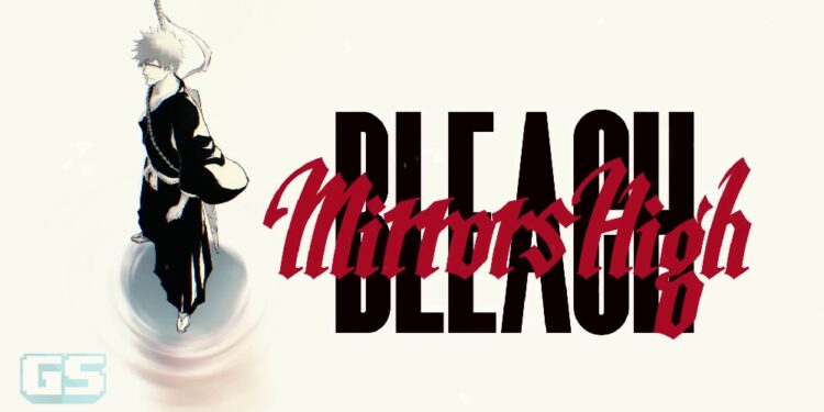 Dunia Bleach Berkembang Dengan Game Mobile Baharu “BLEACH Mirrors High”, Pencipta Tite Kubo Terlibat Penuh
