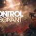 CONTROL Resonant – Sekuel Rasmi Kepada CONTROL Akan Tiba 2026!