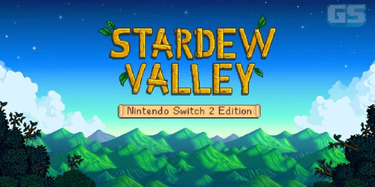 Stardew Valley Kini Di Nintendo Switch 2 – Naik Taraf Percuma Dengan Ciri-Ciri Baharu