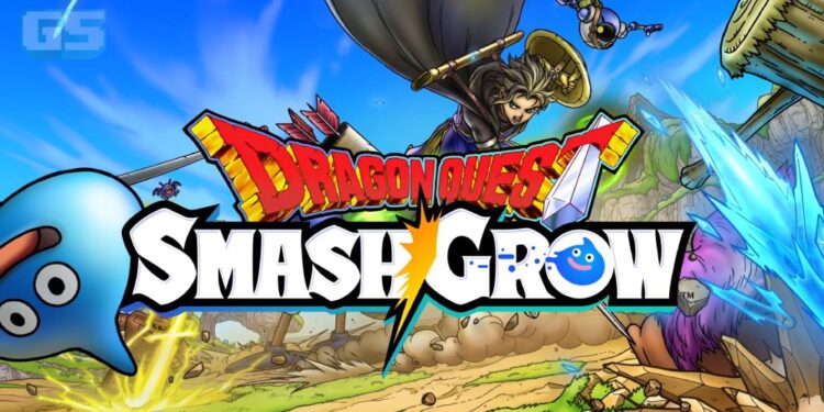 Dragon Quest Smash/Grow – Pradaftar Kini Tersedia Di App Store & Google Play!