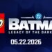 LEGO Batman: Legacy of the Dark Knight Akan Tiba Lebih Awal Daripada Jangkaan!