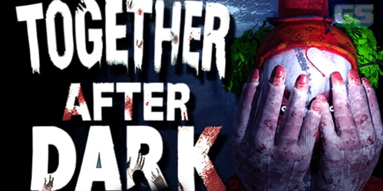 Game Seram ‘Together After Dark’ Kini Percuma Di Epic Games Store!