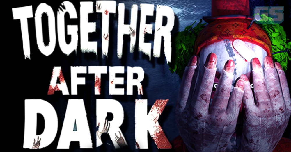 Game Seram ‘Together After Dark’ Kini Percuma Di Epic Games Store!