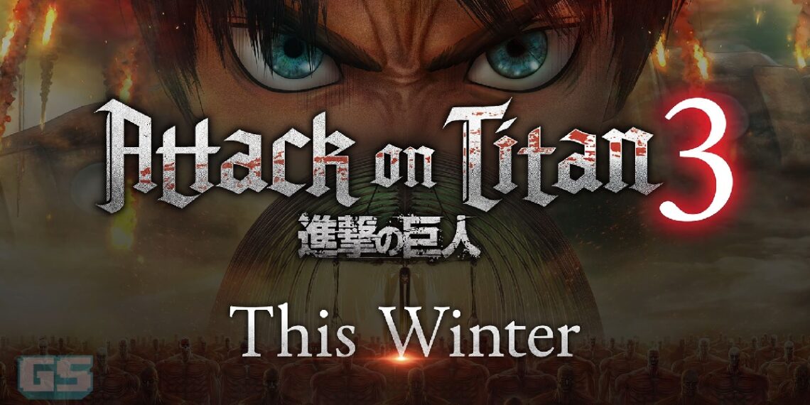 Attack on Titan 3 – Akan Datang ‘Winter 2026,’ Gameplay Baru Didedahkan