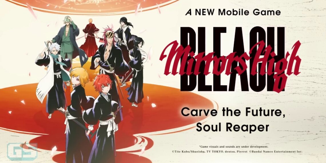 BLEACH Mirrors High – Protagonis Adalah Shinigami Ciptaan Sendiri, Gameplay Berasaskan Kad, Watak Baru
