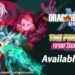 Selepas 10 Tahun, Perjalanan Dragon Ball Xenoverse 2 Tamat Hari Ini Bersama DLC Terakhir