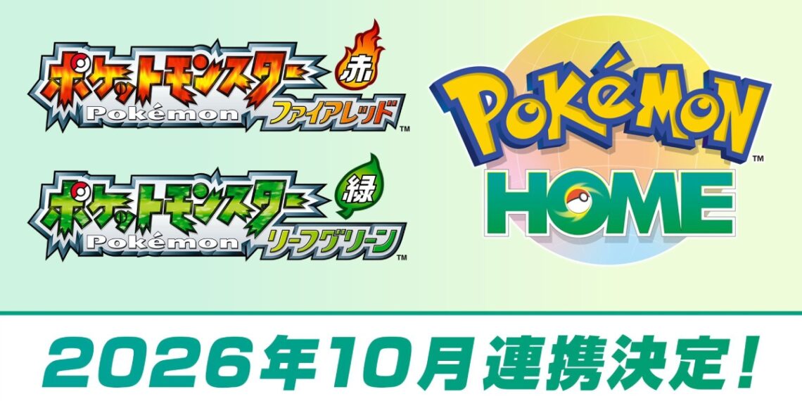 Pokémon FireRed & LeafGreen Versi Switch Akhirnya Terima Sokongan Pokémon HOME
